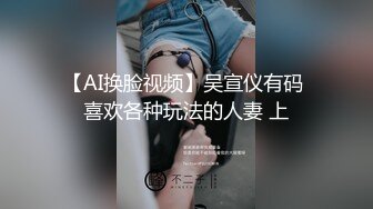 商场一路跟踪抄底眼镜哥的漂亮女朋友